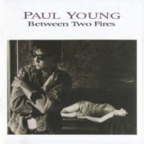 Paul Young - Between Two Fires '1986