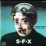 Haruomi Hosono & Friends Of Earth - S∙F∙X [1985 +Bonus Tracks, 30CH-21] '1984