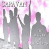 Caravan - The Battle Of Hastings '1995