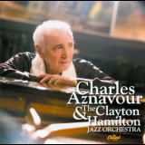 Charles Aznavour - Charles Aznavour & The Clayton-hamilton Jazz Orchestra '2009