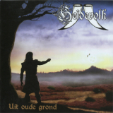 Heidevolk - Uit Oude Grond '2010