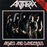 Anthrax - Armed & Dangerous '1985