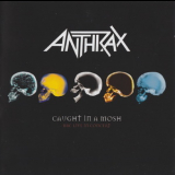 Anthrax - Caught in a Mosh: BBC Live in Concert '2007