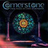 Cornerstone - Two Tales Of One Tomorrow '2007