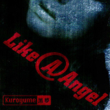 Kuroyume - Like@angel [cds] '1996