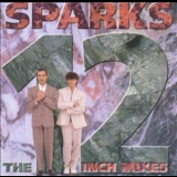 Sparks - The 12 Inch Mixes '1996