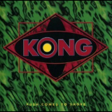 Kong - Push Comes To Shove '1995