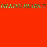 Talking Heads - Talking Heads: 77 '1977