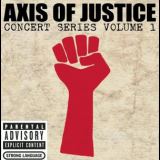 Axis of Justice - Concert Series, Volume 1 '2004