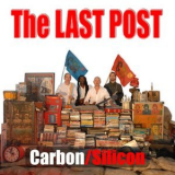 Carbon / Silicon - The Last Post '2007