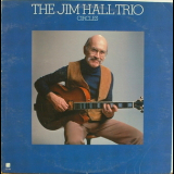 The Jim Hall Trio - Circles '1981