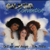 Silver Convention - Get Up And Boogie - The Hits '1995