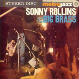Sonny Rollins And The Big Brass - Sonny Rollins And The Big Brass '1999