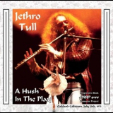 Jethro Tull - A Hush In The Play - 1973 (bootleg) '1973