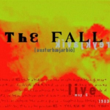 The Fall - Austerbaejarbio '1983