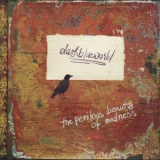 Dark Blue World - The Perilous Beauty Of Madness '2009