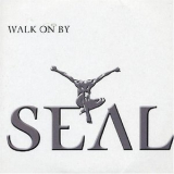 Seal - Walk On By '2004