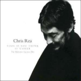 Chris Rea - Fool If You Think Itґs Over (expanded) '2008