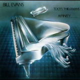 Bill Evans Featuring Toots Thielemans - Affinity '1979