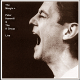 Peter Hammill & The K Group - The Margin +  Live (CD 2 - live) '1985