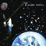 The Thought Industry - Outer Space Is Just A Martini Away '1995