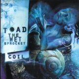 Toad The Wet Sprocket - Coil '1997