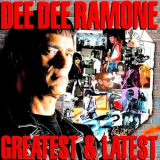 Dee Dee Ramone - Greatest And Latest '2000