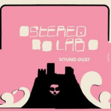 Stereolab - Sound-Dust '2001