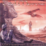 Tad Morose - Matters Of The Dark '2002