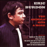 Eric Burdon - The Animals' Hits & More '2005