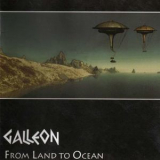 Galleon - From Land To Ocean (2CD) '2003