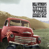 Bill Wyman's Rhythm Kings - Double Bill (2CD) '2001