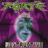 Forte - Destructive '1997