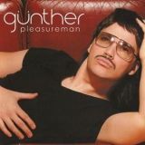 Gunther - Pleasureman (japanese Release) '2007