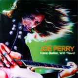 Joe Perry - Have Guitar, Will Travel '2009