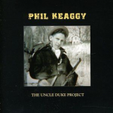 Phil Keaggy - The Uncle Duke Project (2CD) '2005