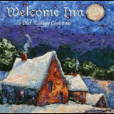 Phil Keaggy - Welcome Inn A Phil Keaggy Cristmas '2010