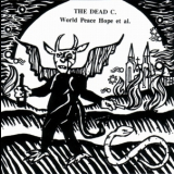 The Dead C - World Peace Hope Et Al. '1994