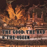 The Good - The Good, The Bad & The Queen '2007