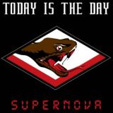 Today Is The Day - Supernova '2008
