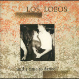 Los Lobos - And A Time To Dance '1983
