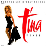 Tina Turner - What You Get Is What You See [CDS] '1987