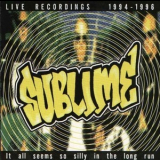 Sublime - It All Seems So Silly in the Long Run '1997