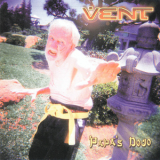 Vent - Papas Dojo '1999