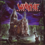 Wayne - Metal Church '2001