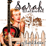 Sarah Blackwood - Way Back Home '2008