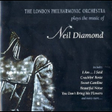 The London Philharmonic Orchestra - Plays The Music Of Neil Diamond '1999